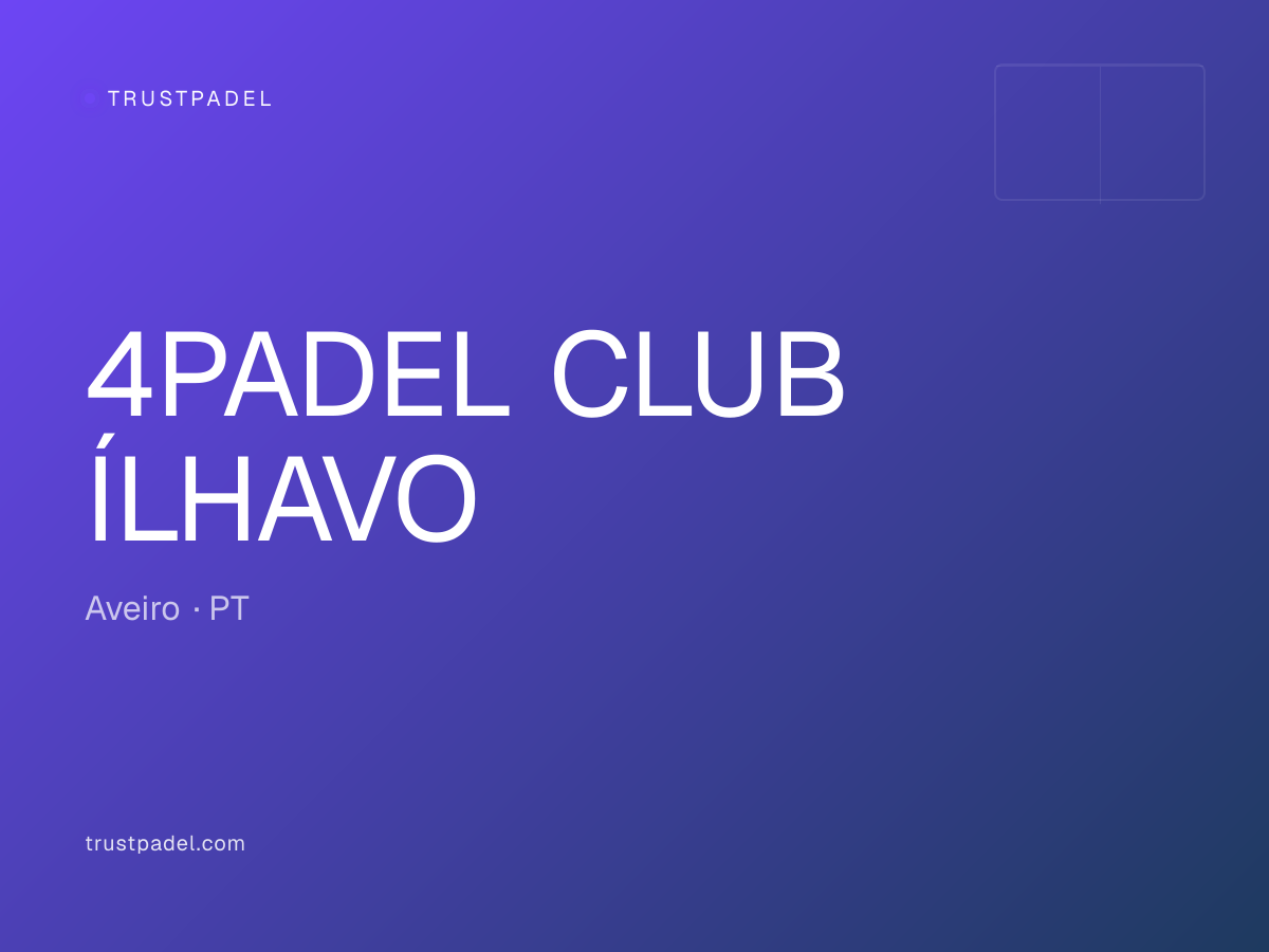 4PADEL CLUB ÍLHAVO padel club