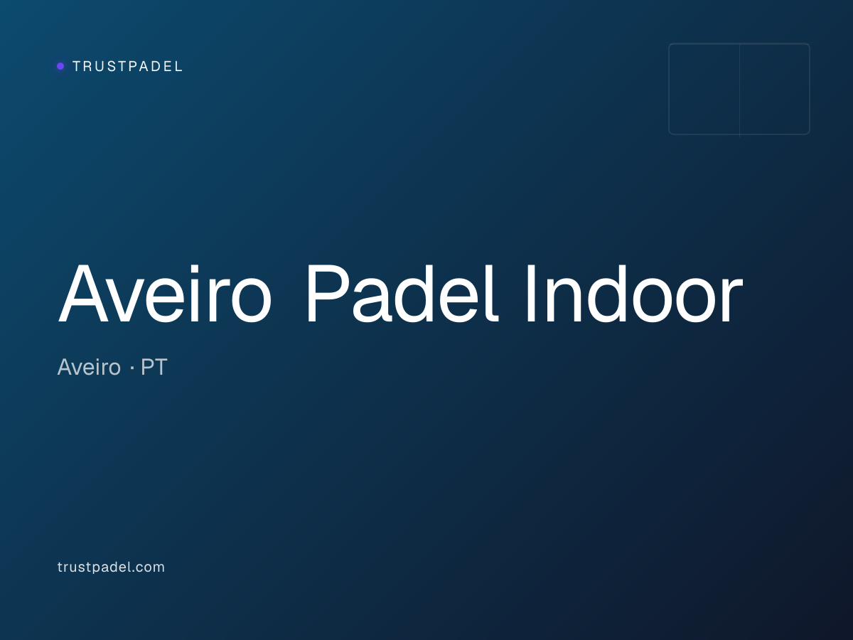 Aveiro Padel Indoor padel club