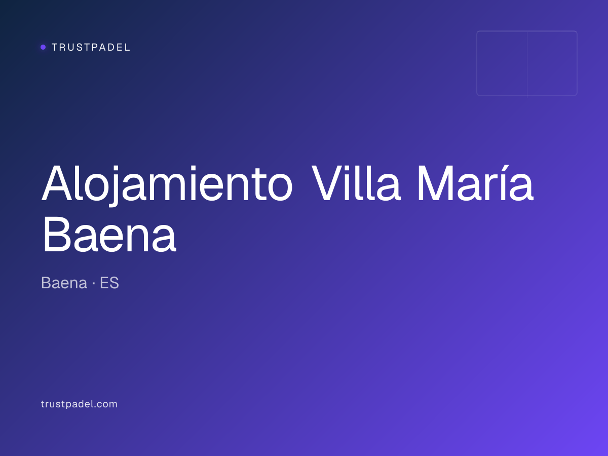 Alojamiento Villa María Baena padel club