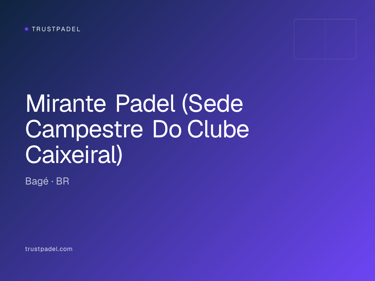 Mirante Padel (Sede Campestre Do Clube Caixeiral) padel club