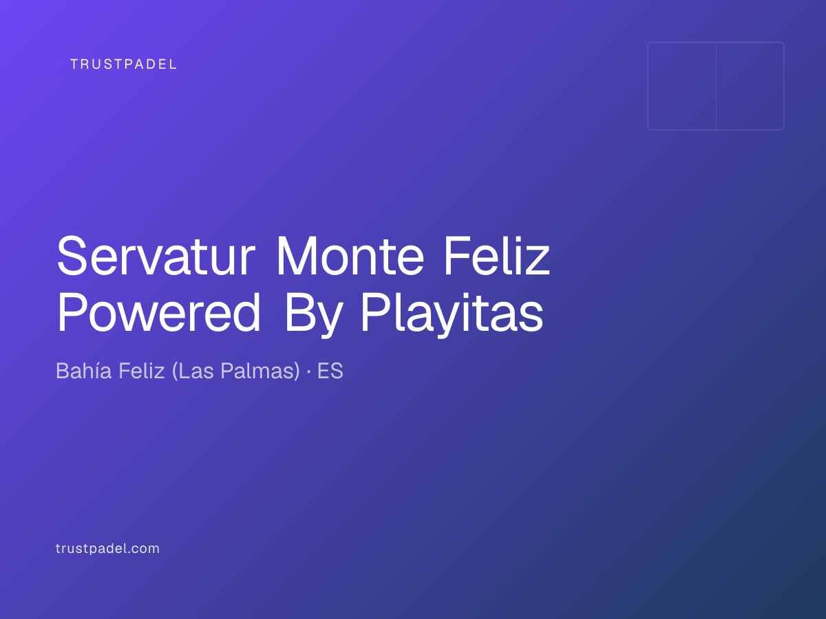Servatur Monte Feliz Powered By Playitas padel club