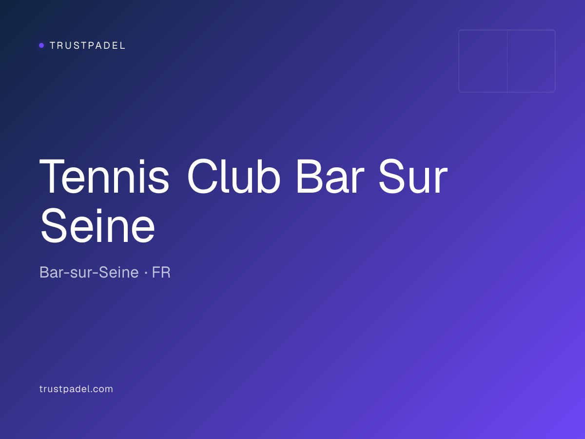 Tennis Club Bar Sur Seine padel club