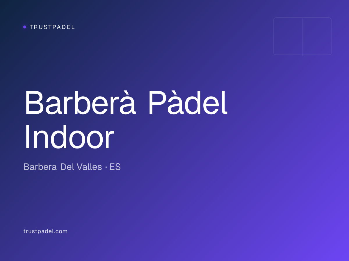 Barberà Pàdel Indoor padel club
