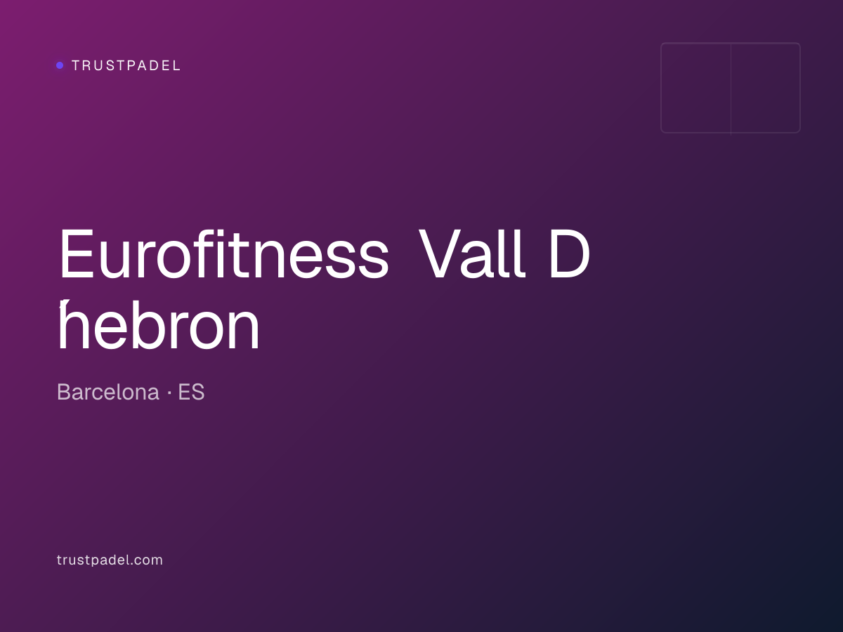 Eurofitness Vall D ́hebron padel club