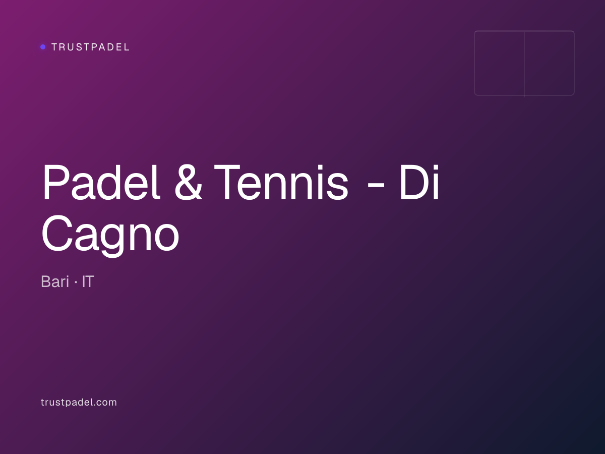 Padel & Tennis - Di Cagno padel club