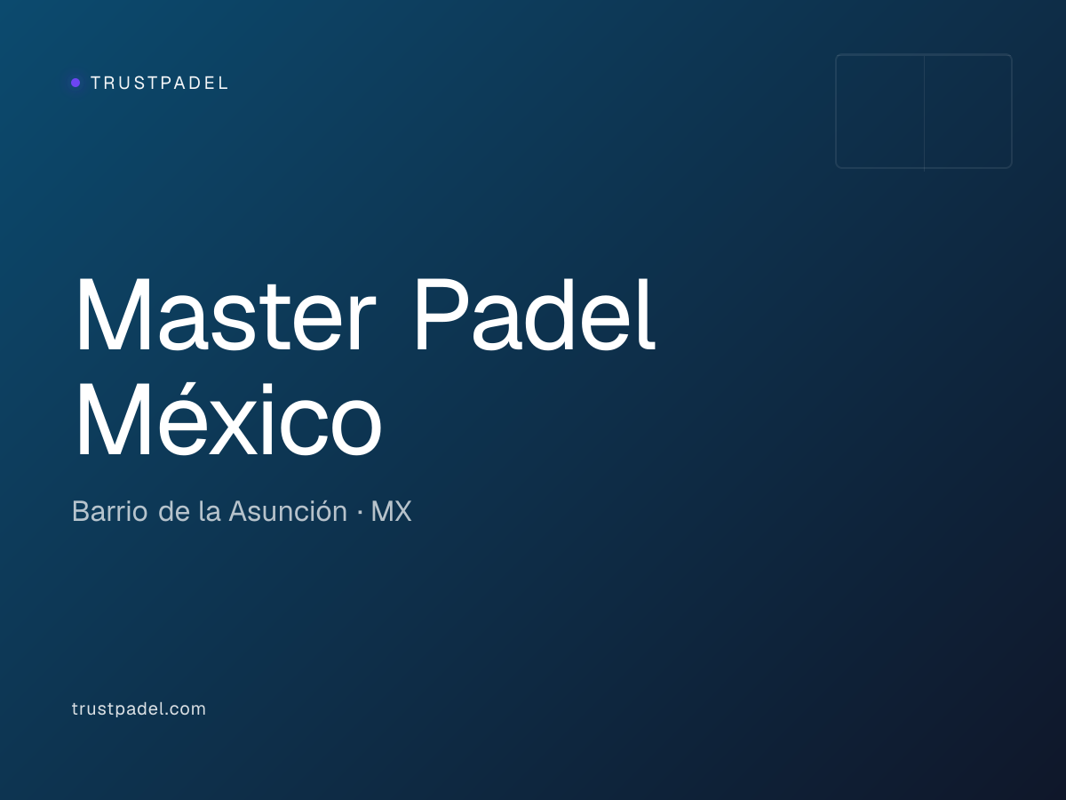 Master Padel México padel club