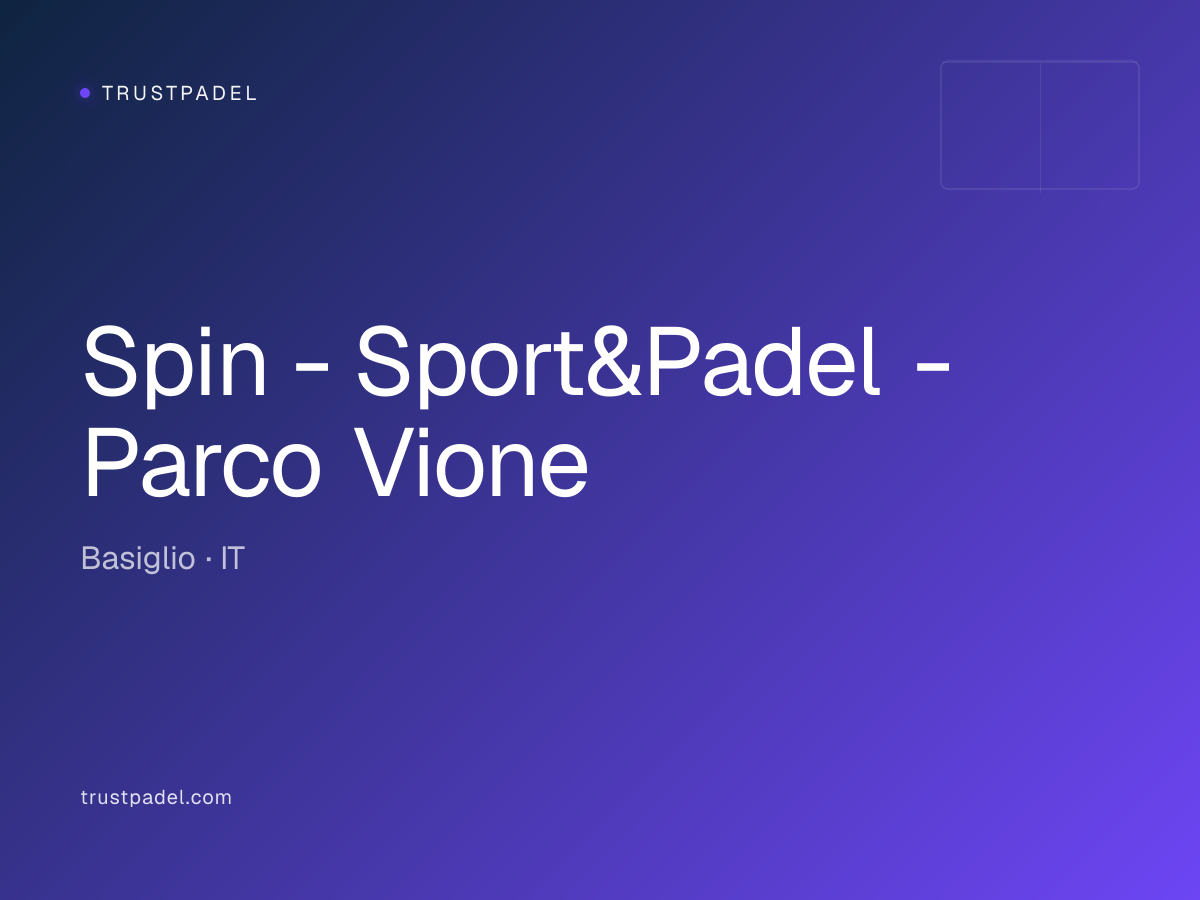Spin - Sport&Padel - Parco Vione padel club