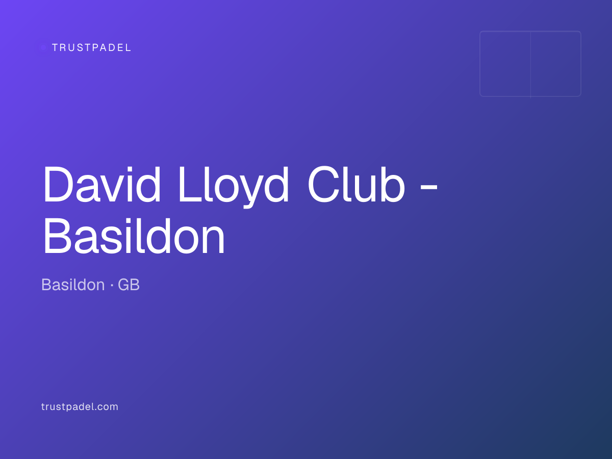 David Lloyd Club - Basildon padel club