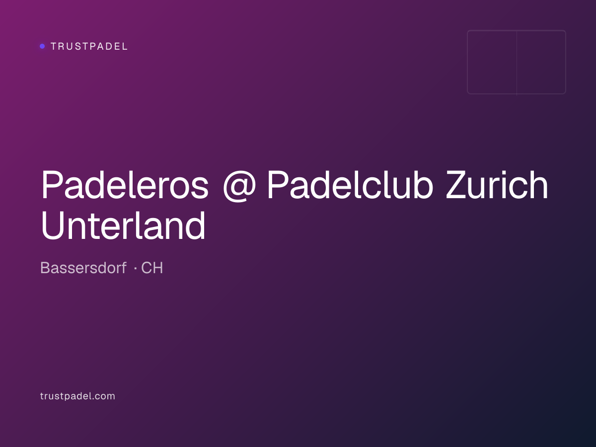 Padeleros @ Padelclub Zurich Unterland padel club