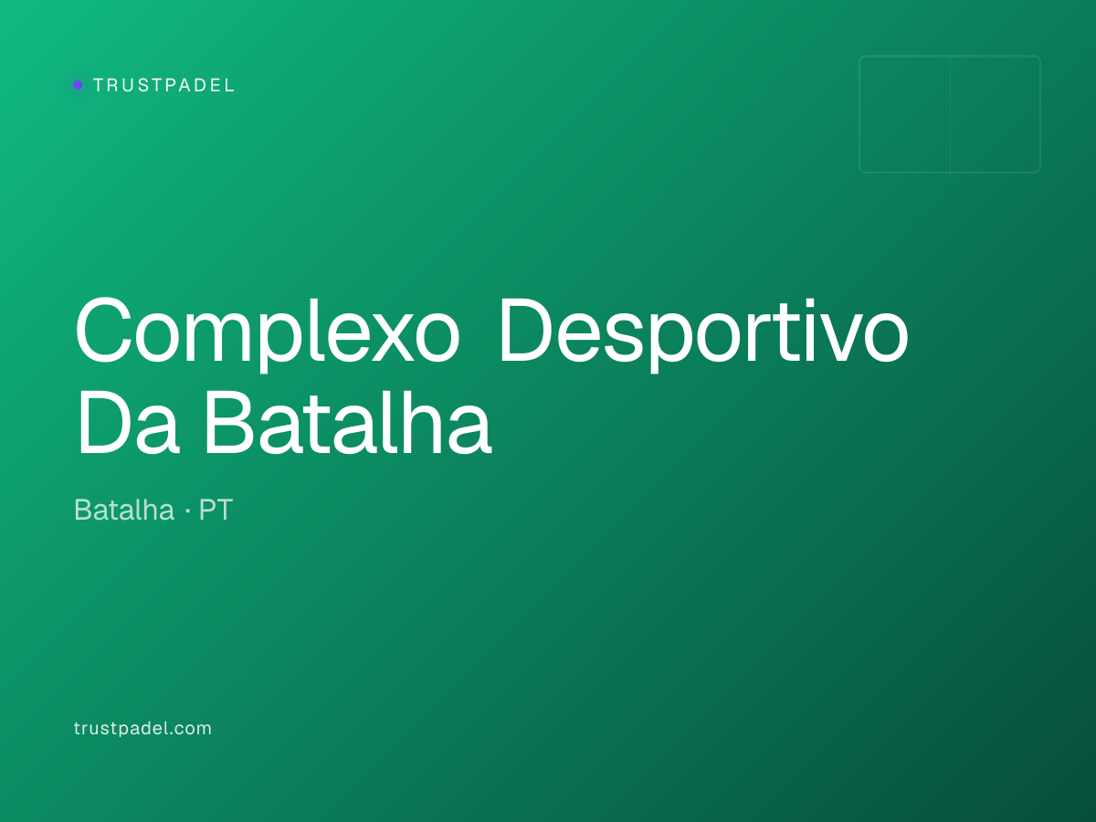 Complexo Desportivo Da Batalha padel club