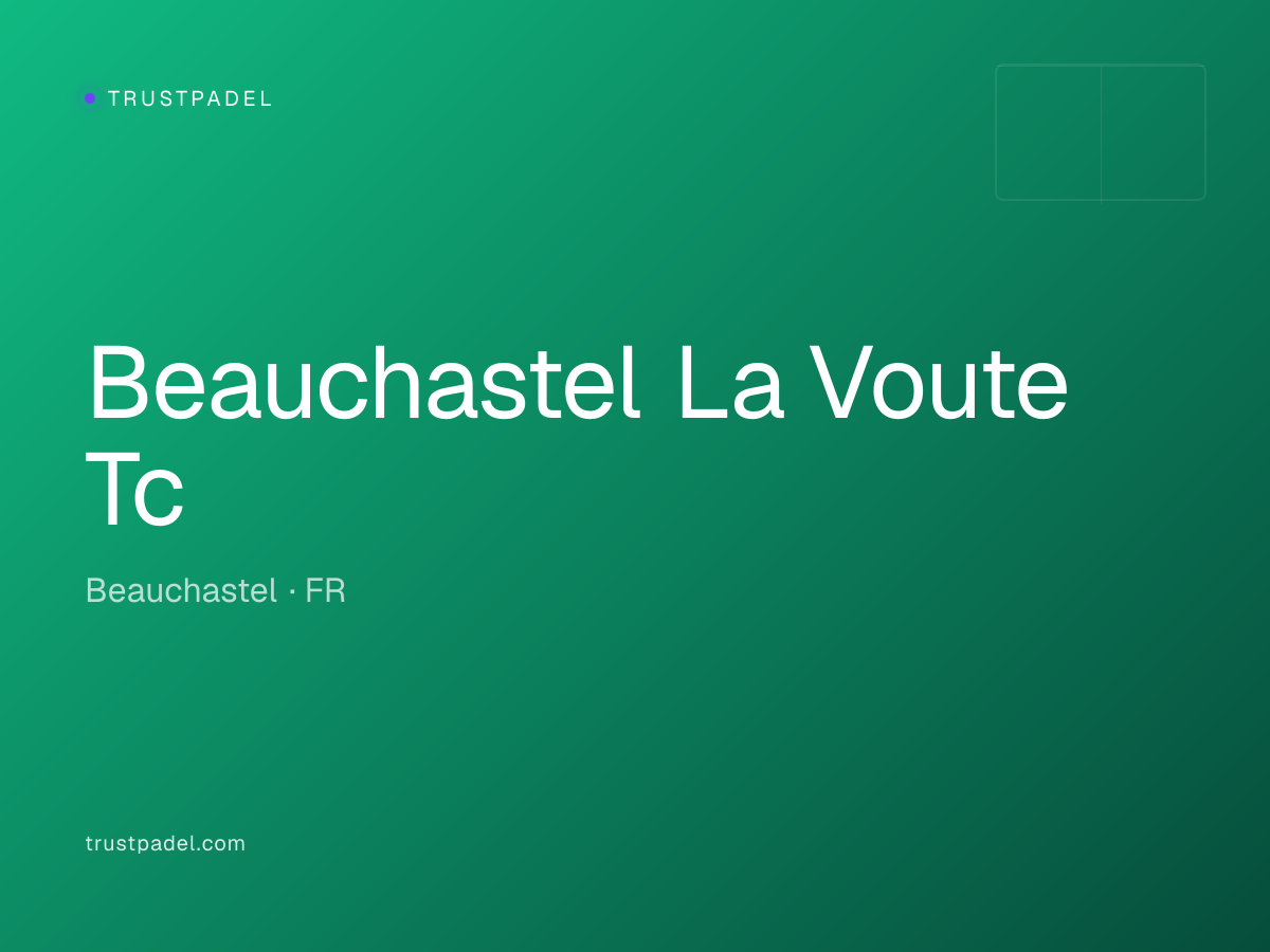 Beauchastel La Voute Tc padel club