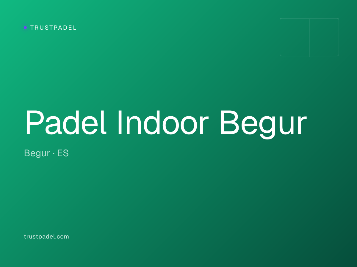 Padel Indoor Begur padel club