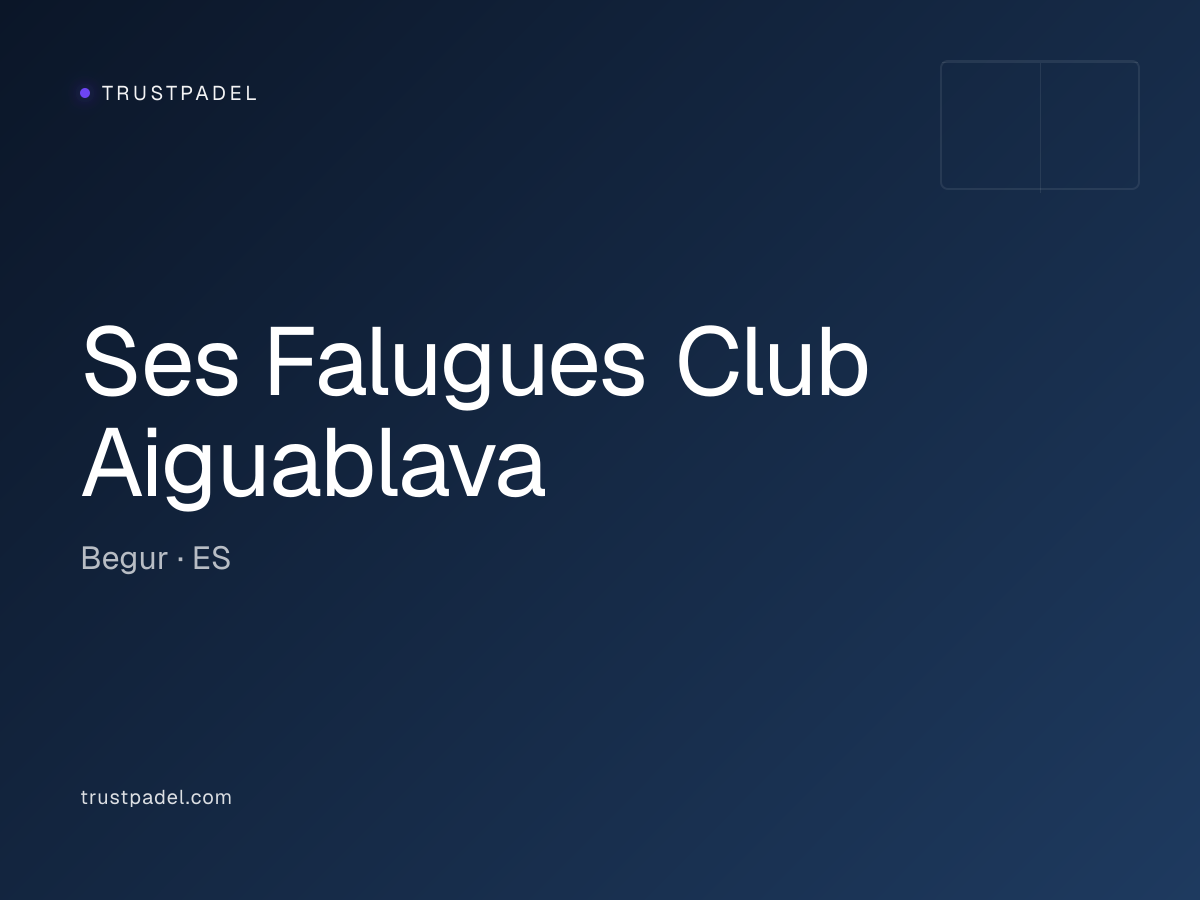 Ses Falugues Club Aiguablava padel club