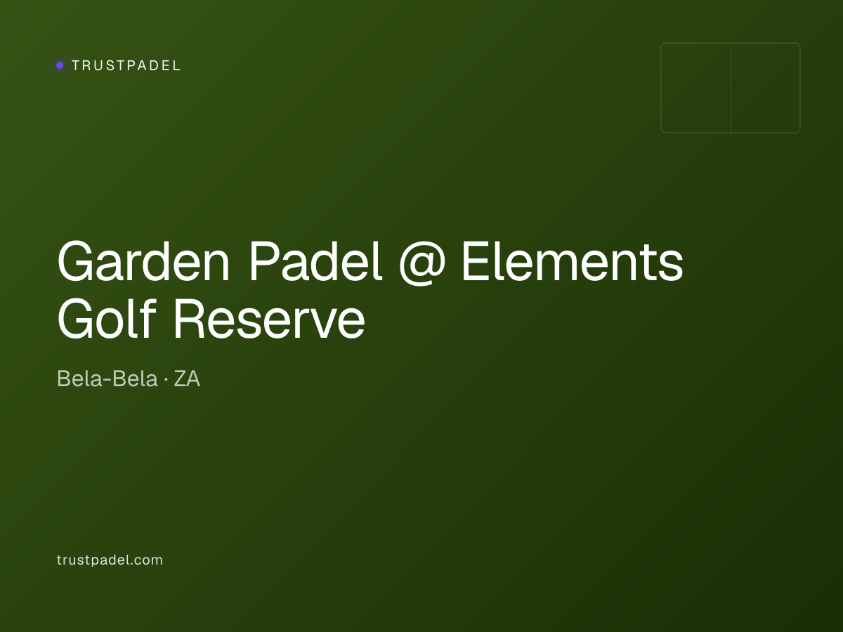 Garden Padel @ Elements Golf Reserve padel club