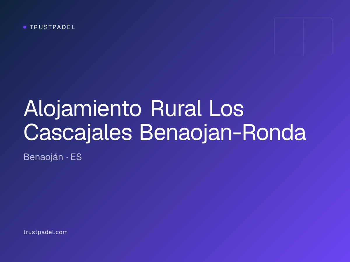 Alojamiento Rural Los Cascajales Benaojan-Ronda padel club