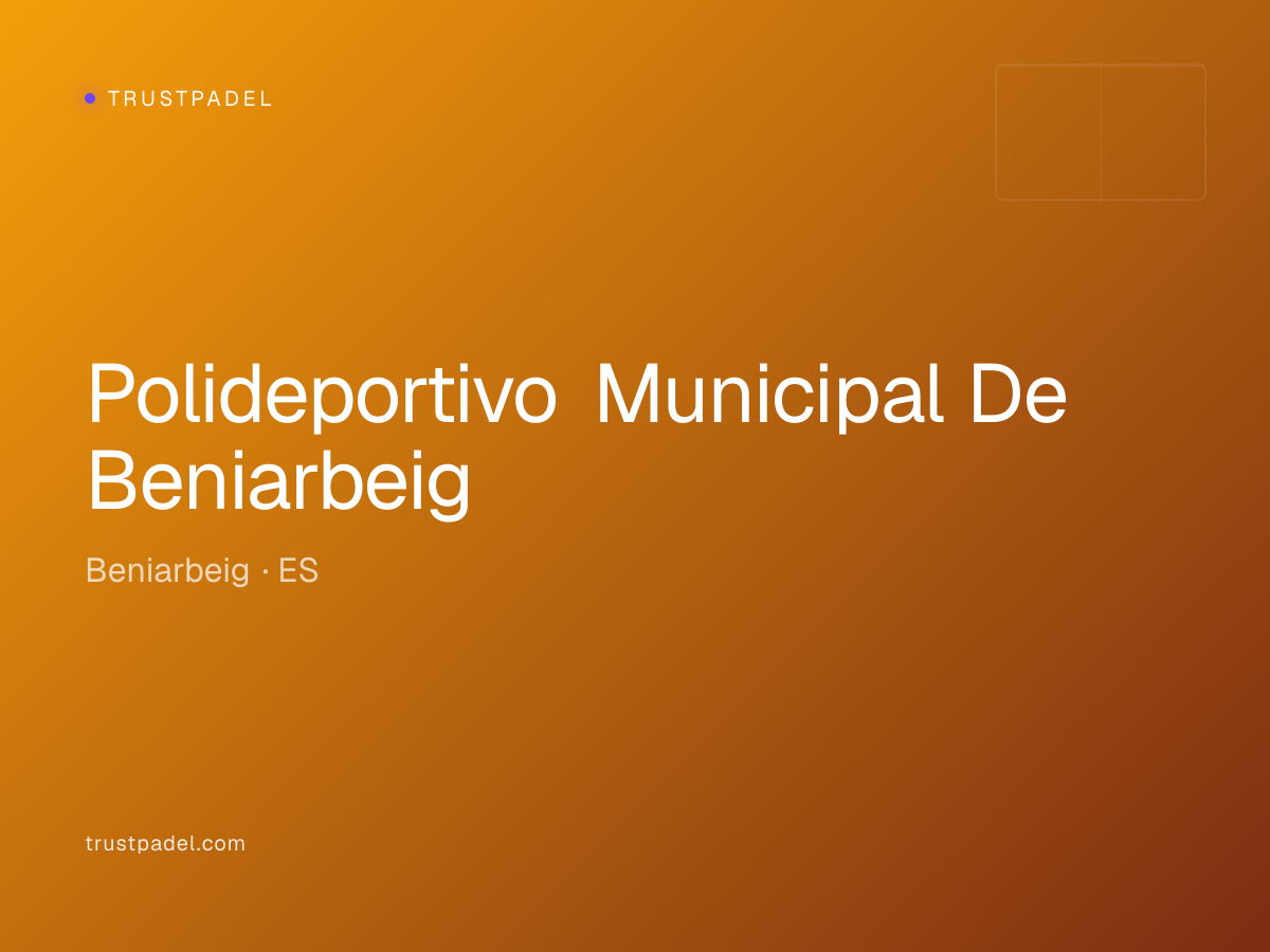 Polideportivo Municipal De Beniarbeig padel club