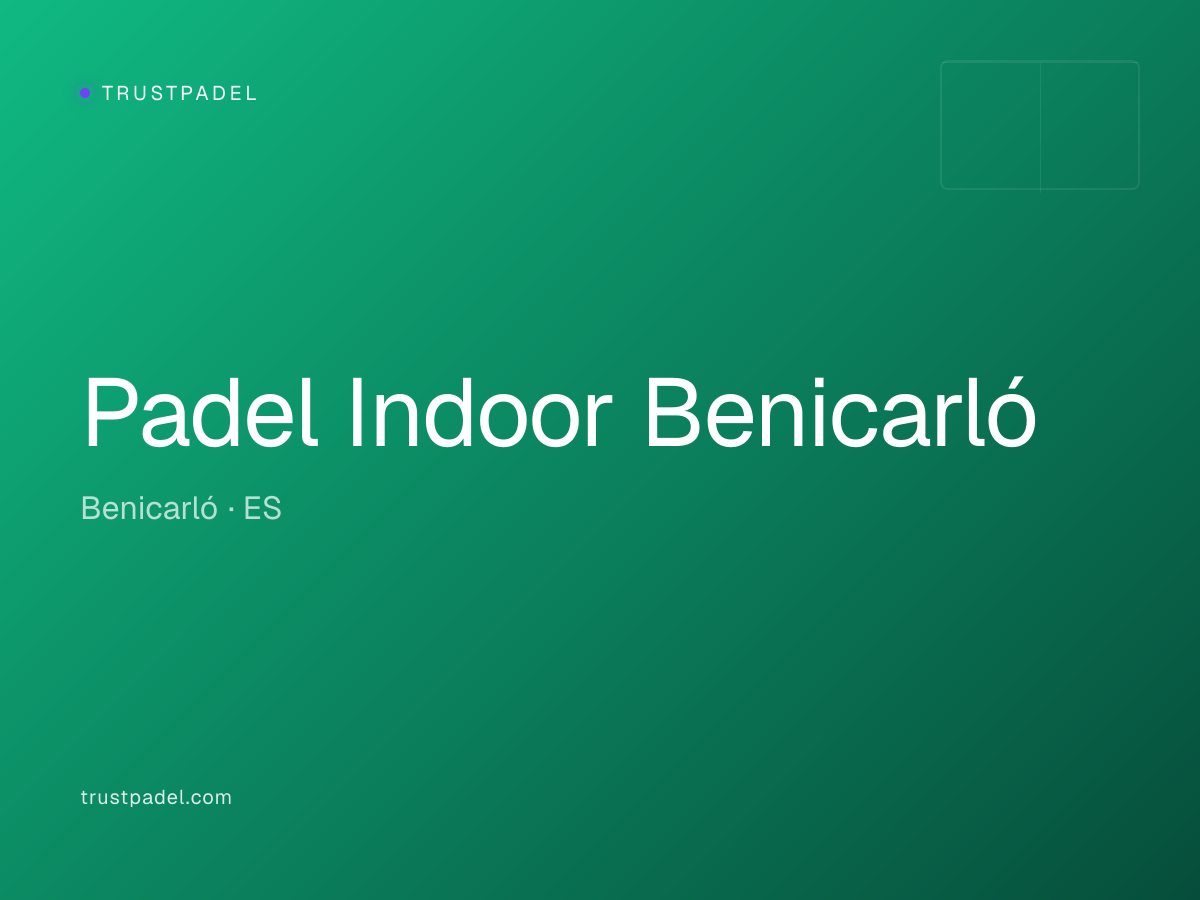 Padel Indoor Benicarló padel club
