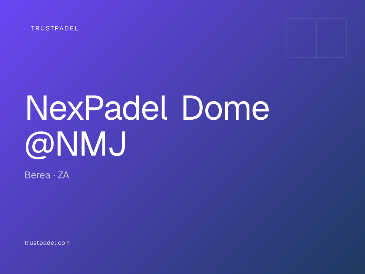 NexPadel Dome @NMJ padel club
