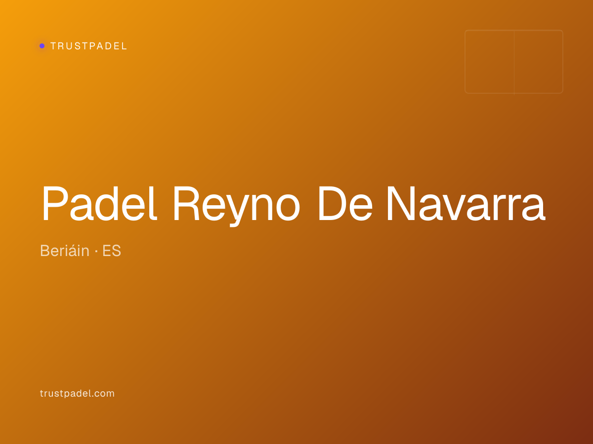 Padel Reyno De Navarra padel club