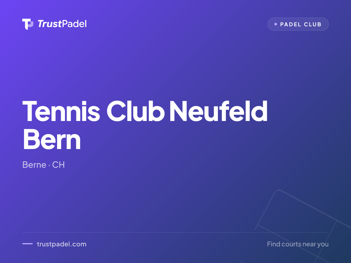 Tennis Club Neufeld Bern padel club