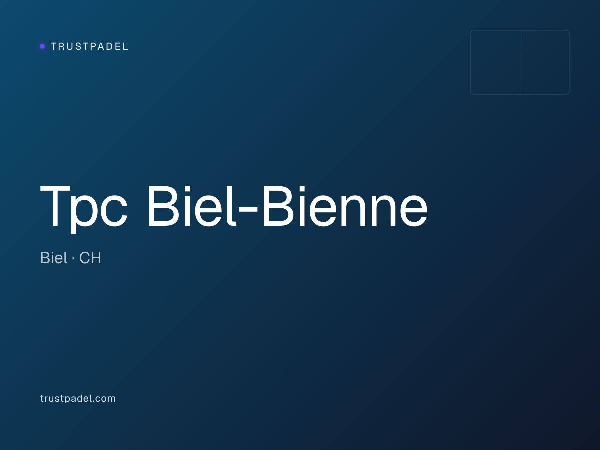 Tpc Biel-Bienne padel club