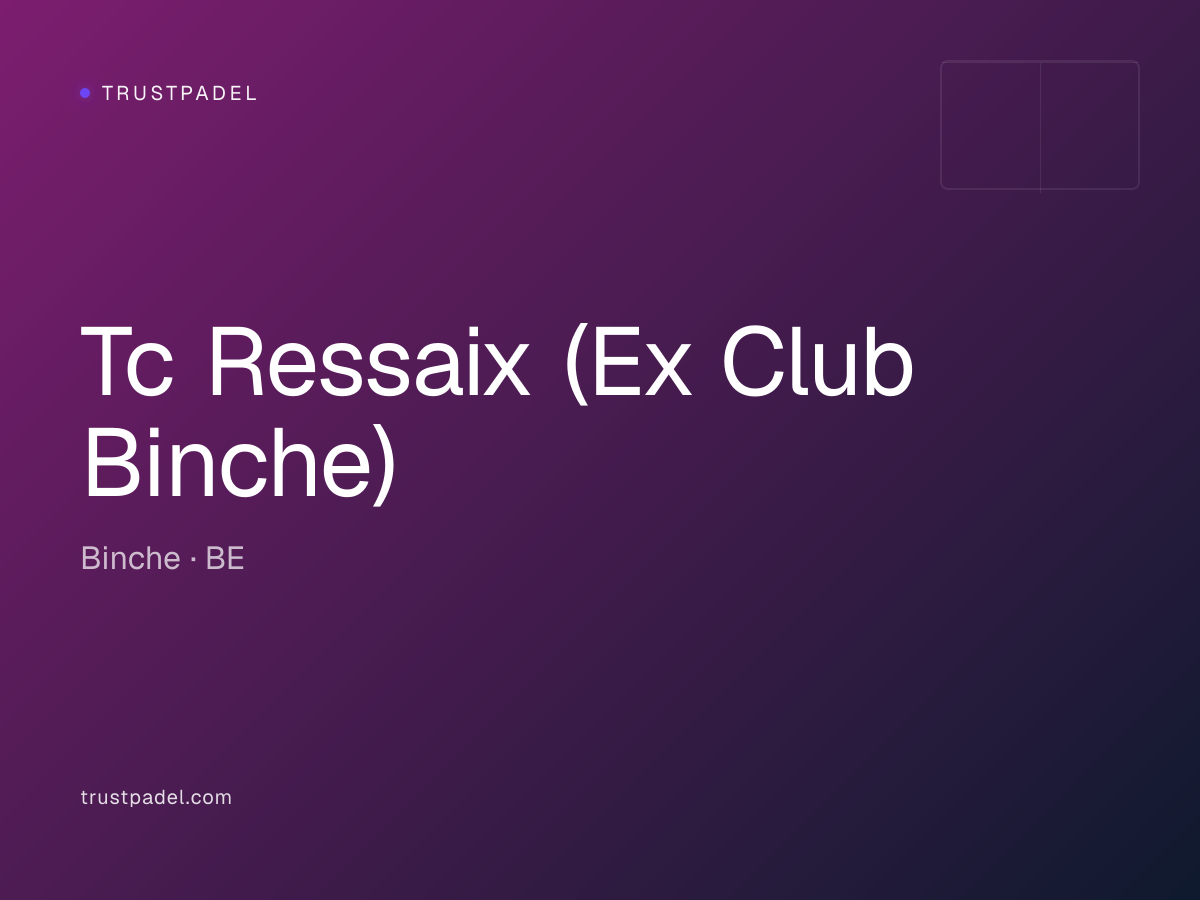 Tc Ressaix (Ex Club Binche) padel club