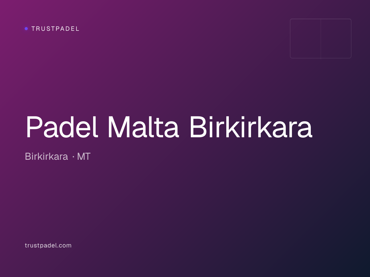 Padel Malta Birkirkara padel club