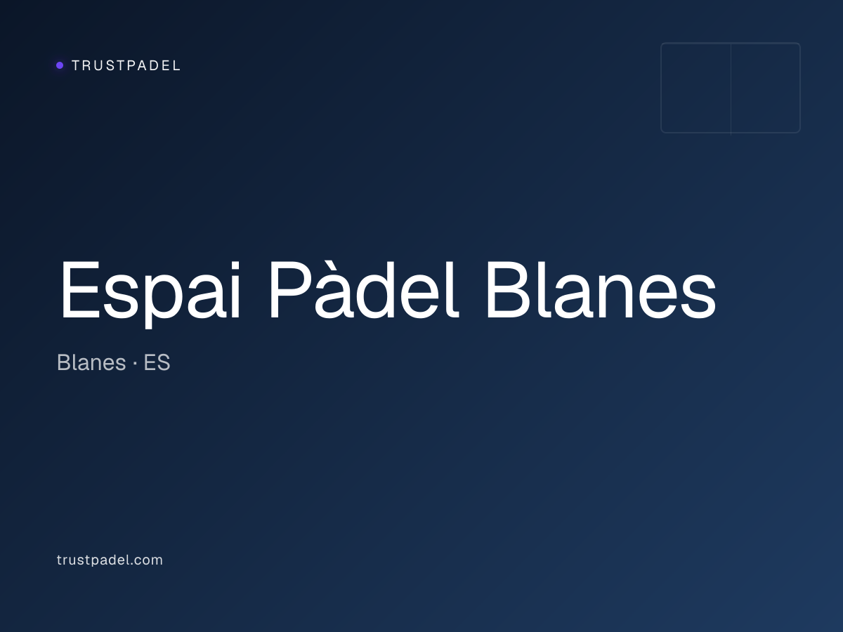Espai Pàdel Blanes padel club