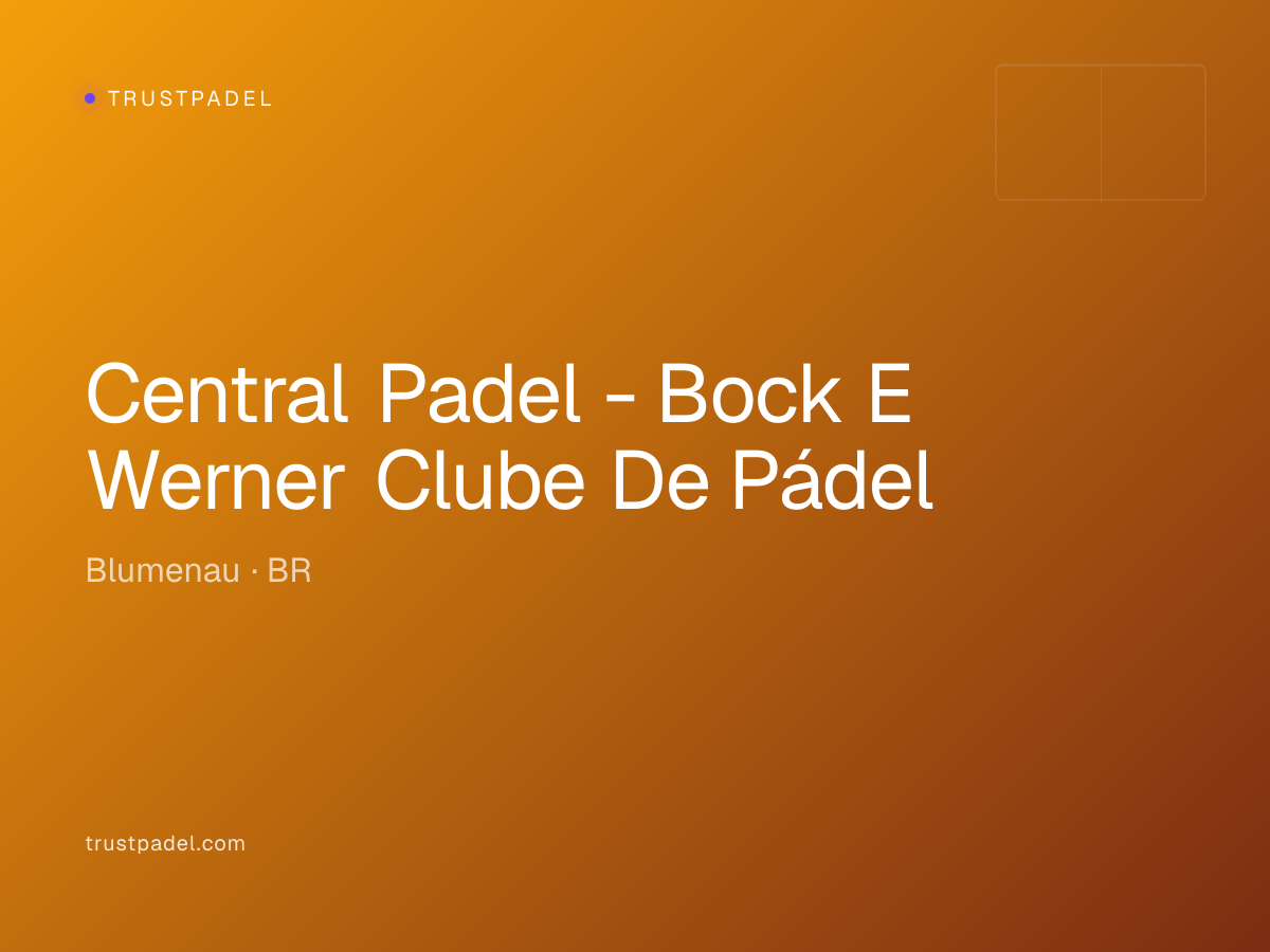 Central Padel - Bock E Werner Clube De Pádel padel club