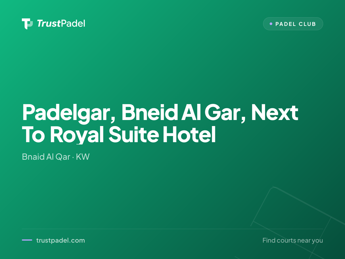 Padelgar, Bneid Al Gar, Next To Royal Suite Hotel padel club