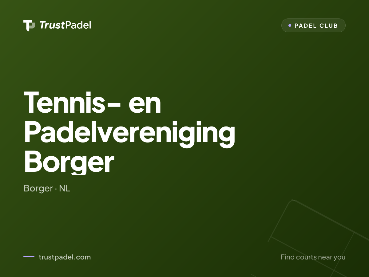 Tennis- en Padelvereniging Borger padel club