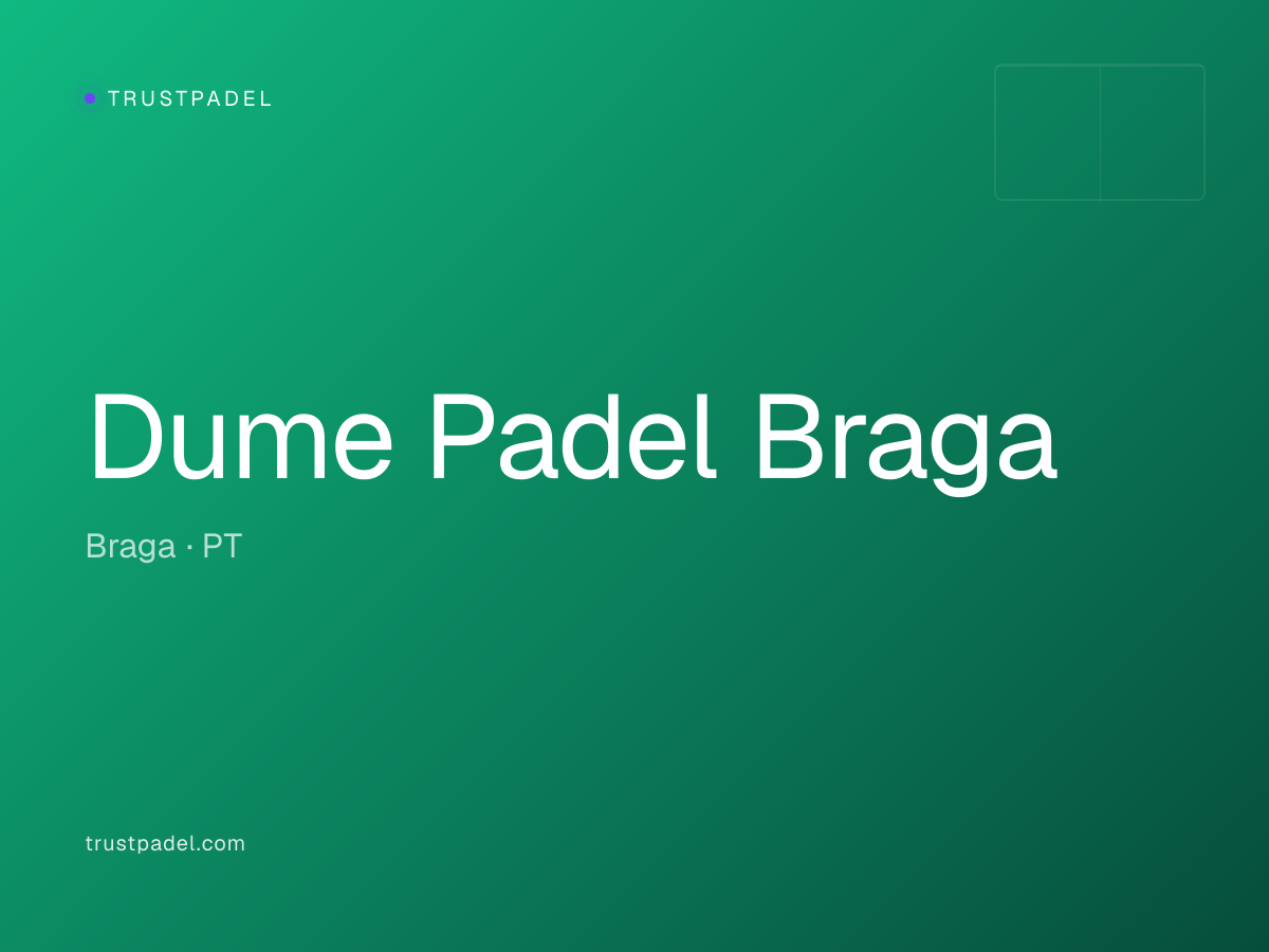 Dume Padel Braga padel club