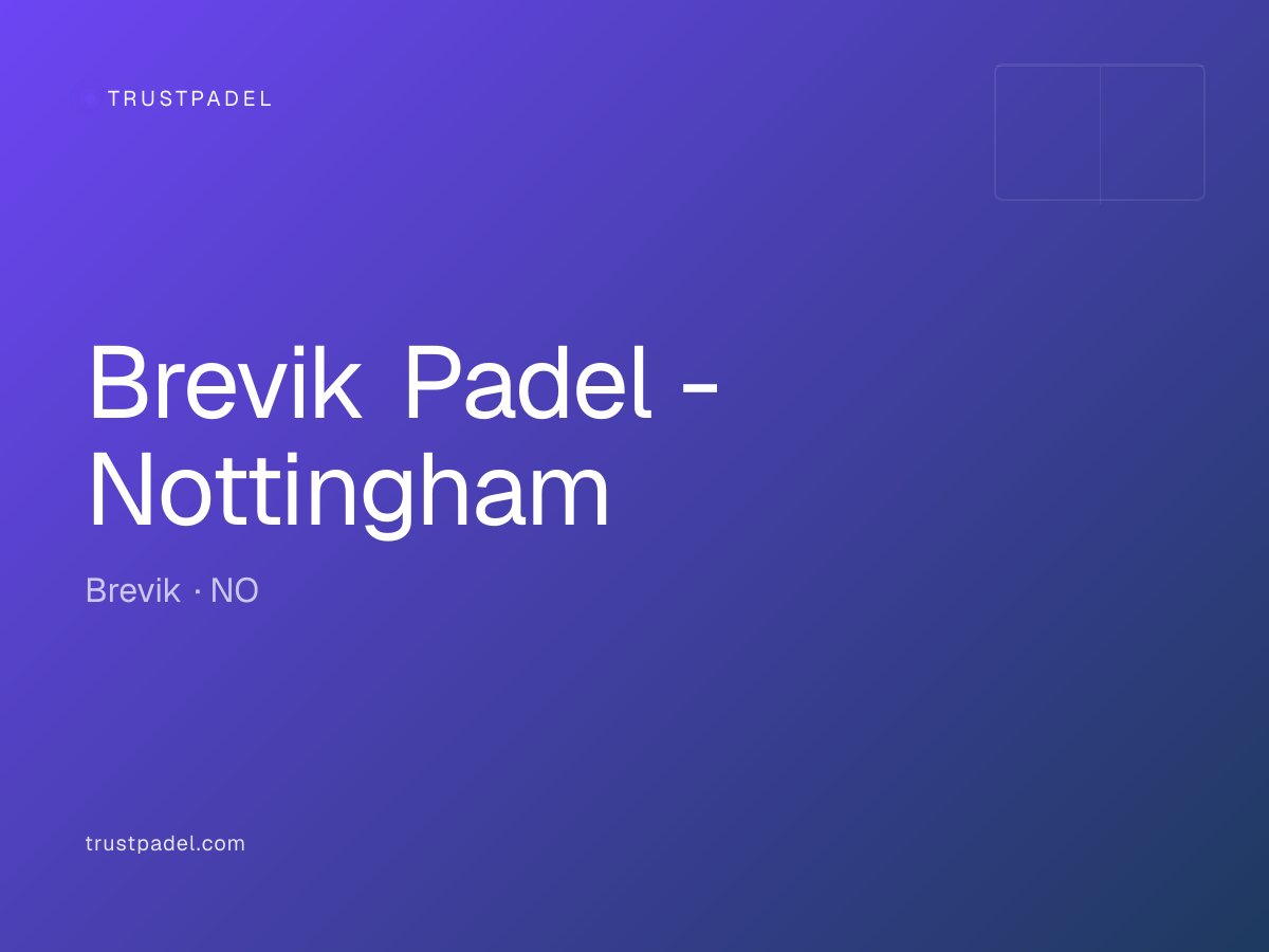Brevik Padel - Nottingham padel club