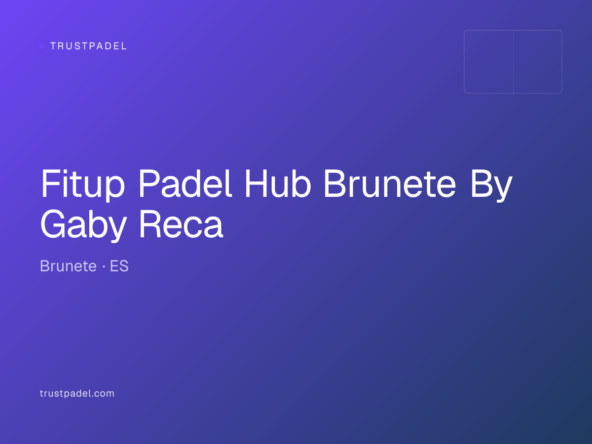Fitup Padel Hub Brunete By Gaby Reca padel club