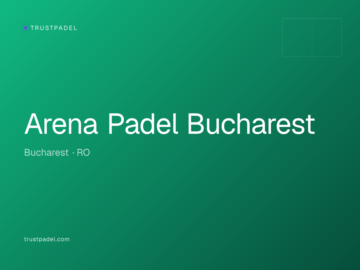 Arena Padel Bucharest padel club