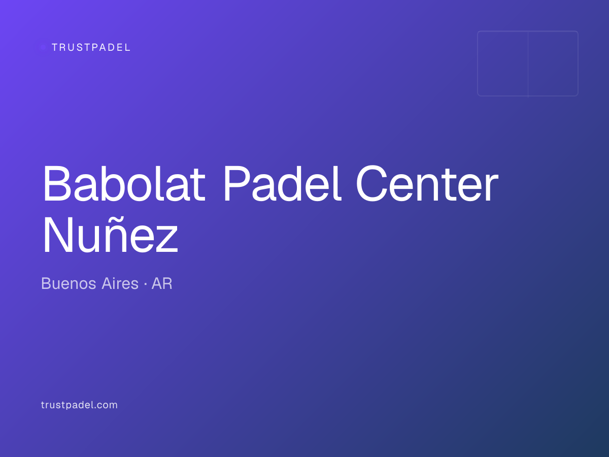 Babolat Padel Center Nuñez padel club