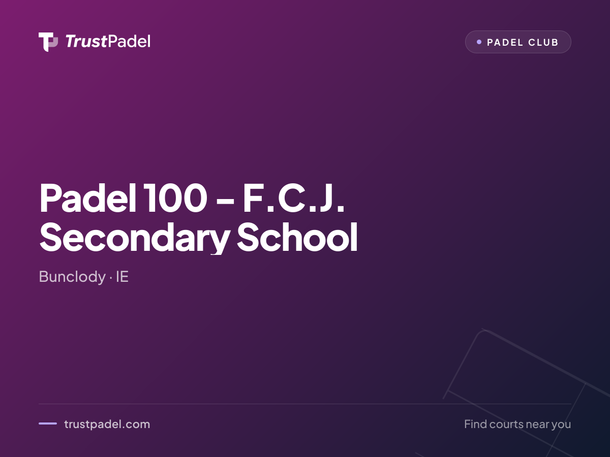 Padel 100 - F.C.J. Secondary School padel club