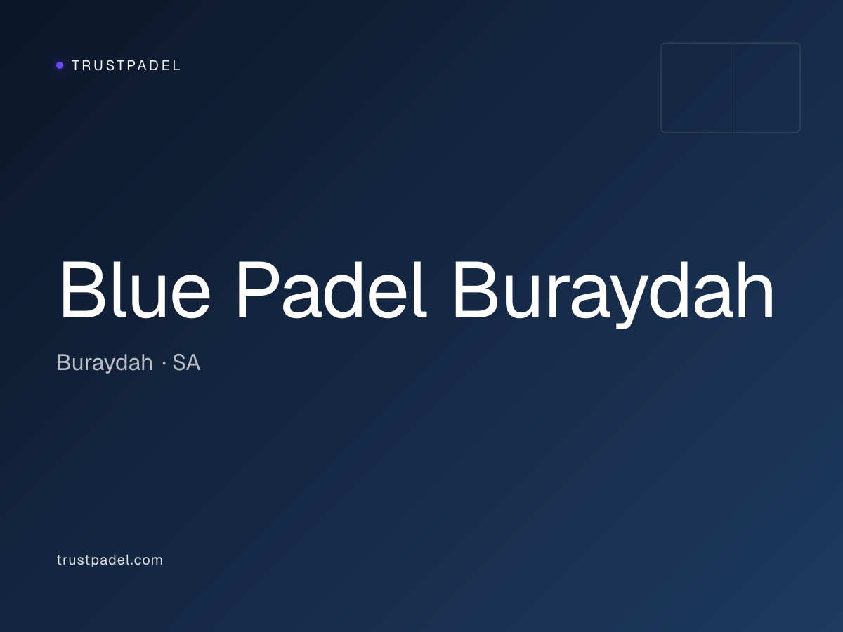 Blue Padel Buraydah padel club