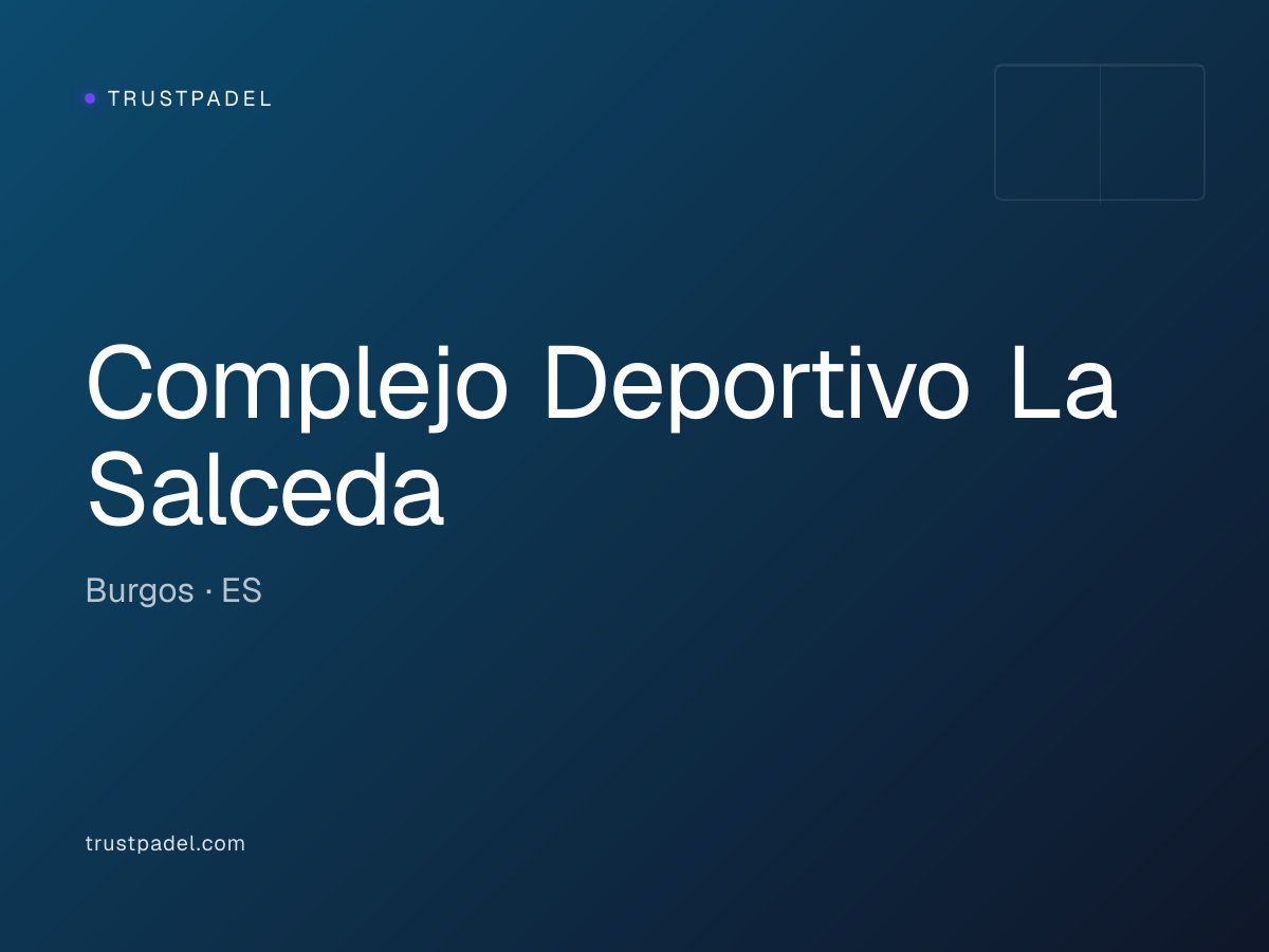 Complejo Deportivo La Salceda padel club