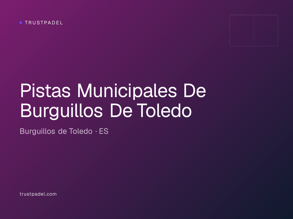 Pistas Municipales De Burguillos De Toledo padel club