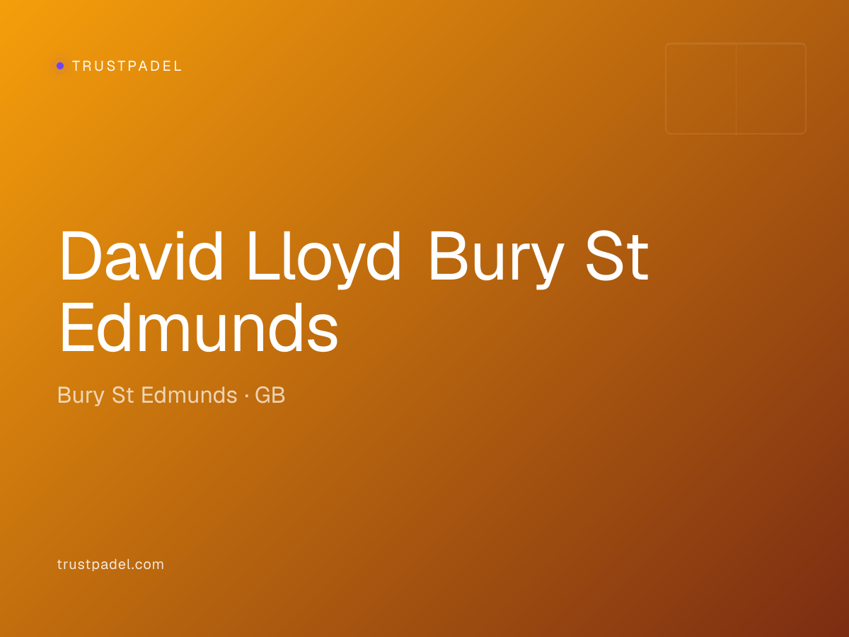 David Lloyd Bury St Edmunds padel club