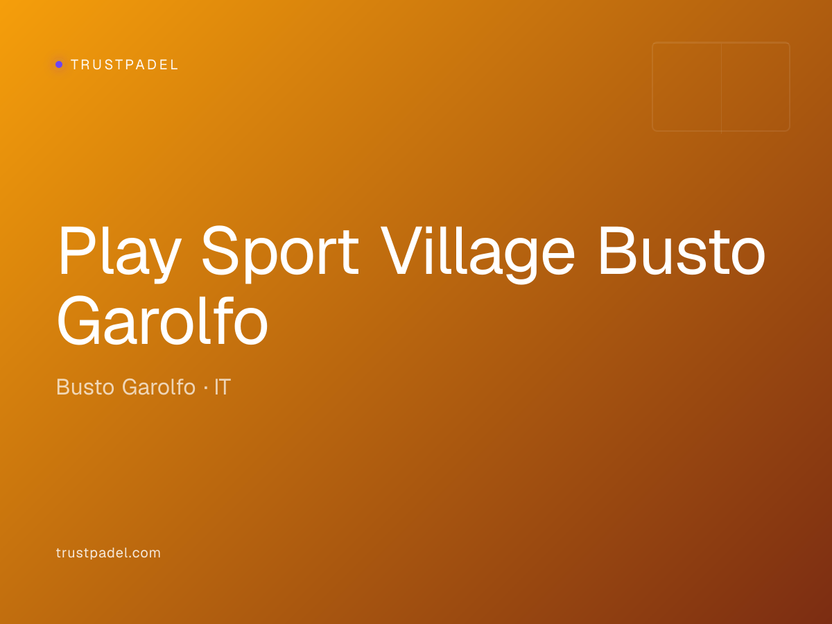 Play Sport Village Busto Garolfo padel club