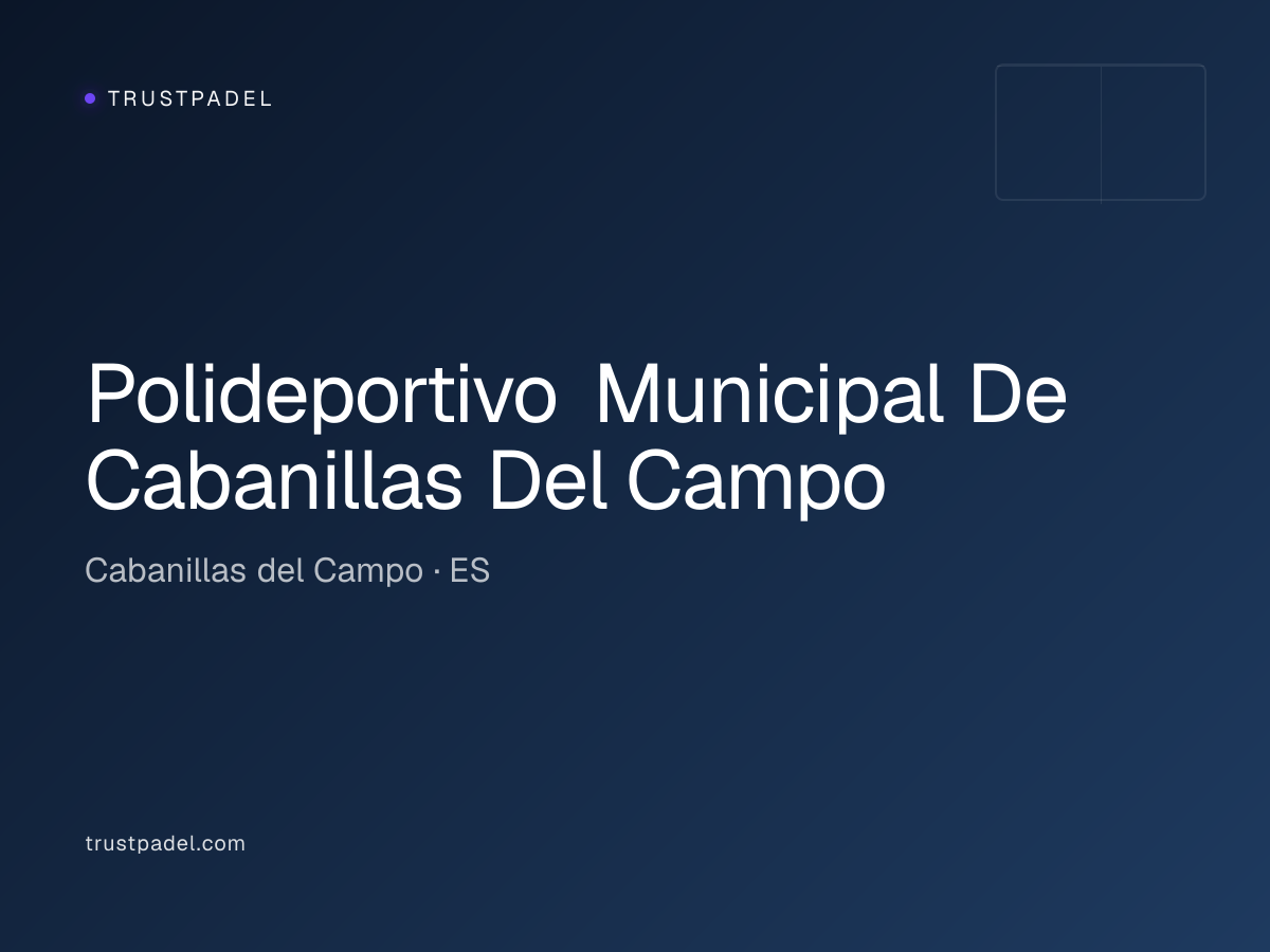 Polideportivo Municipal De Cabanillas Del Campo padel club
