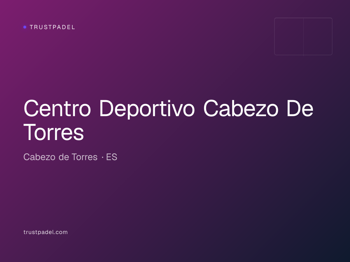 Centro Deportivo Cabezo De Torres padel club