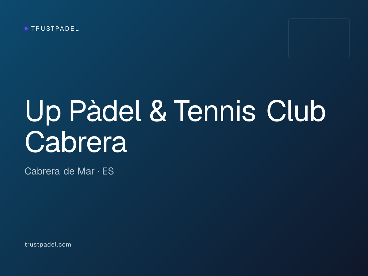 Up Pàdel & Tennis Club Cabrera padel club