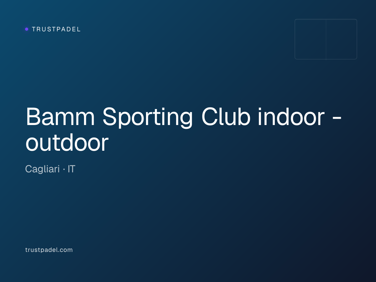 Bamm Sporting Club indoor - outdoor padel club