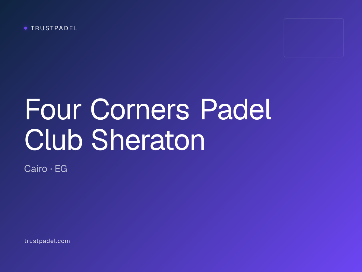 Four Corners Padel Club Sheraton padel club