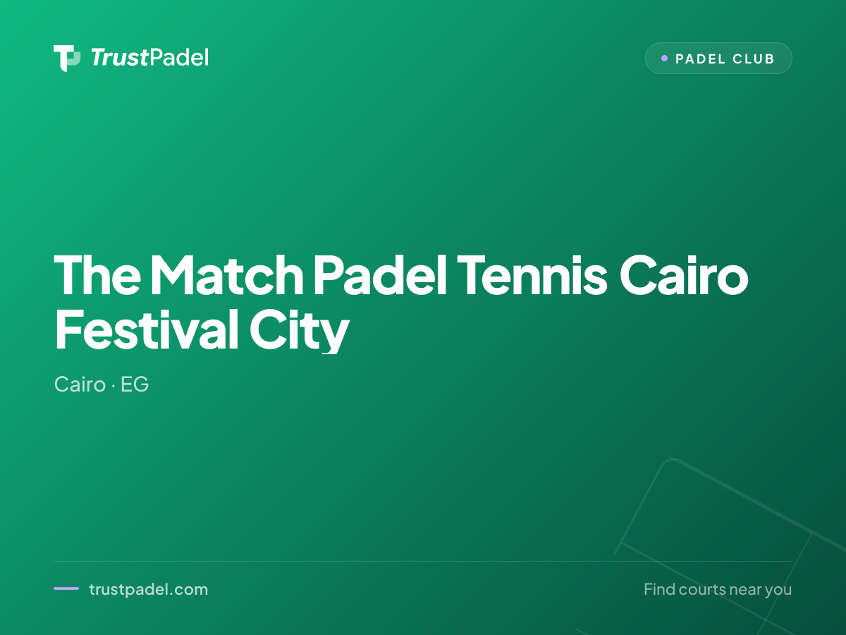 The Match Padel Tennis Cairo Festival City padel club