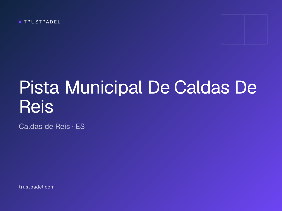 Pista Municipal De Caldas De Reis padel club