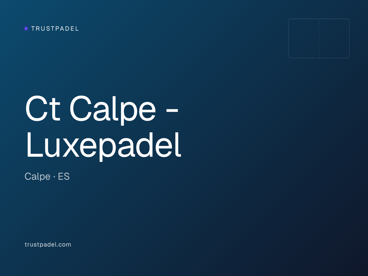 Ct Calpe - Luxepadel padel club